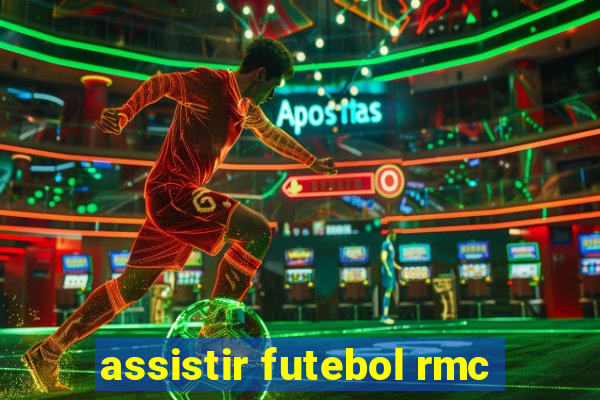 assistir futebol rmc